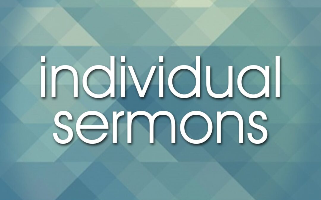 PODCAST Individual Sermons
