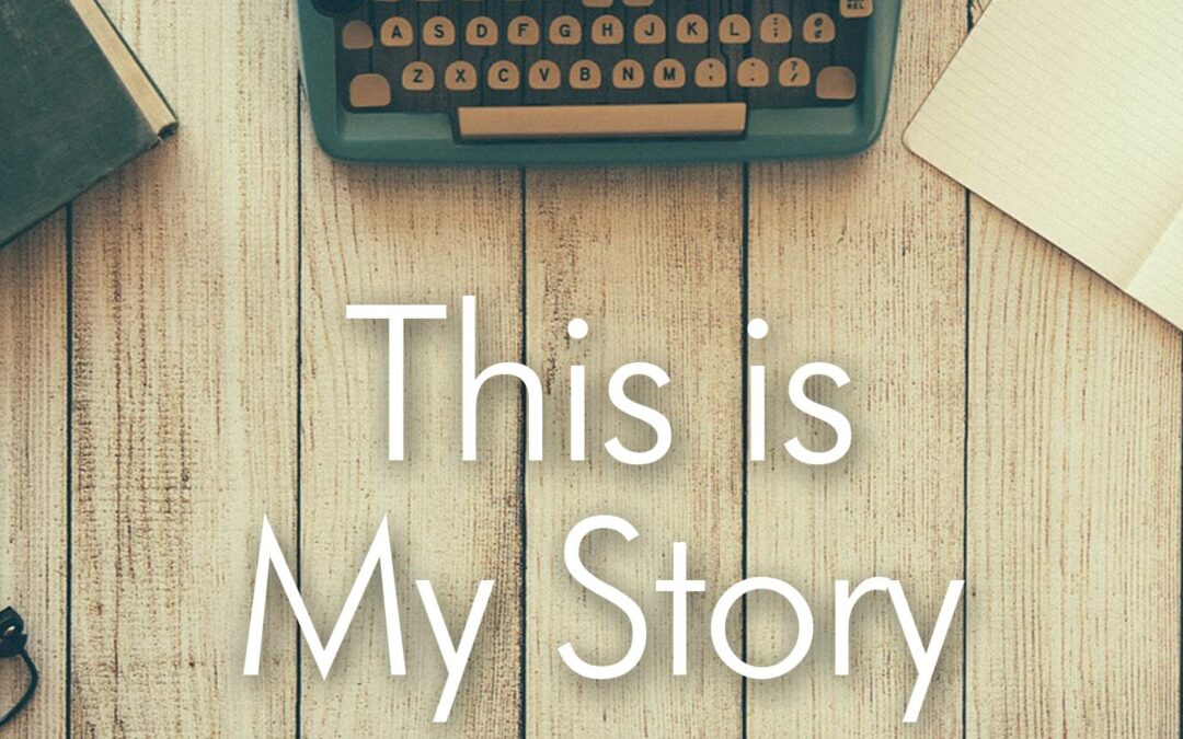 PODCAST This is My Story