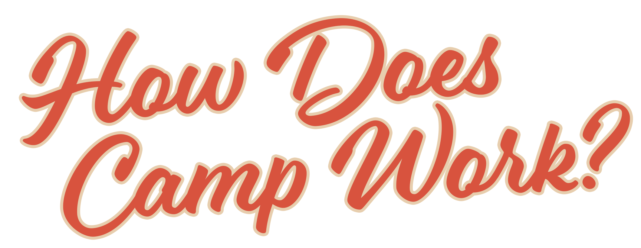 how does camp work