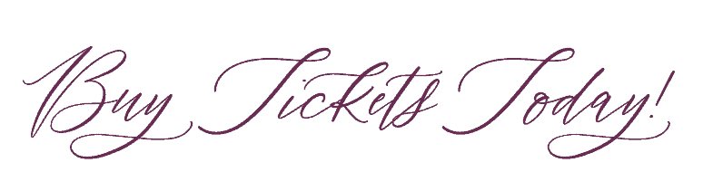 Buy Tickets Today!